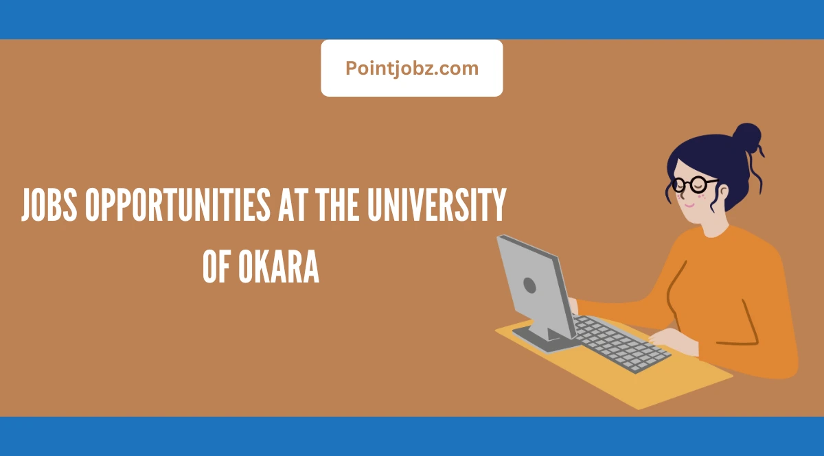 Jobs Opportunities at the University of Okara