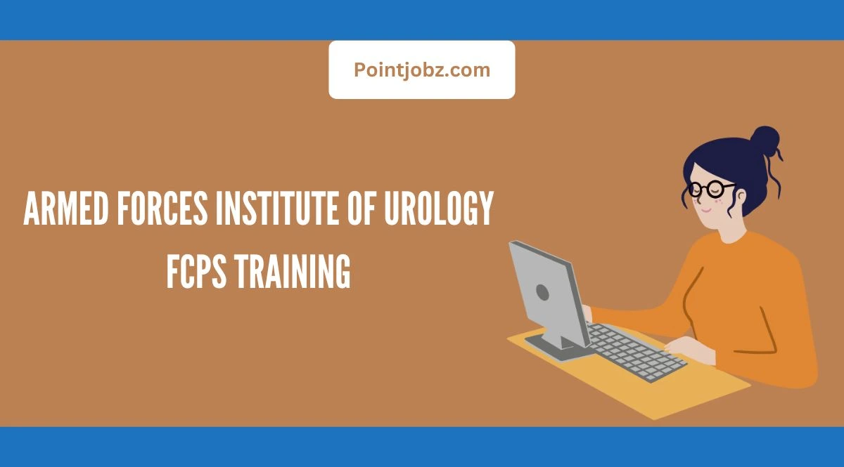 Armed Forces Institute of Urology FCPS Training