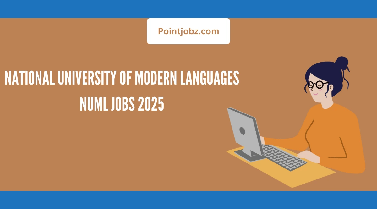 National University Of Modern Languages NUML Jobs 2025