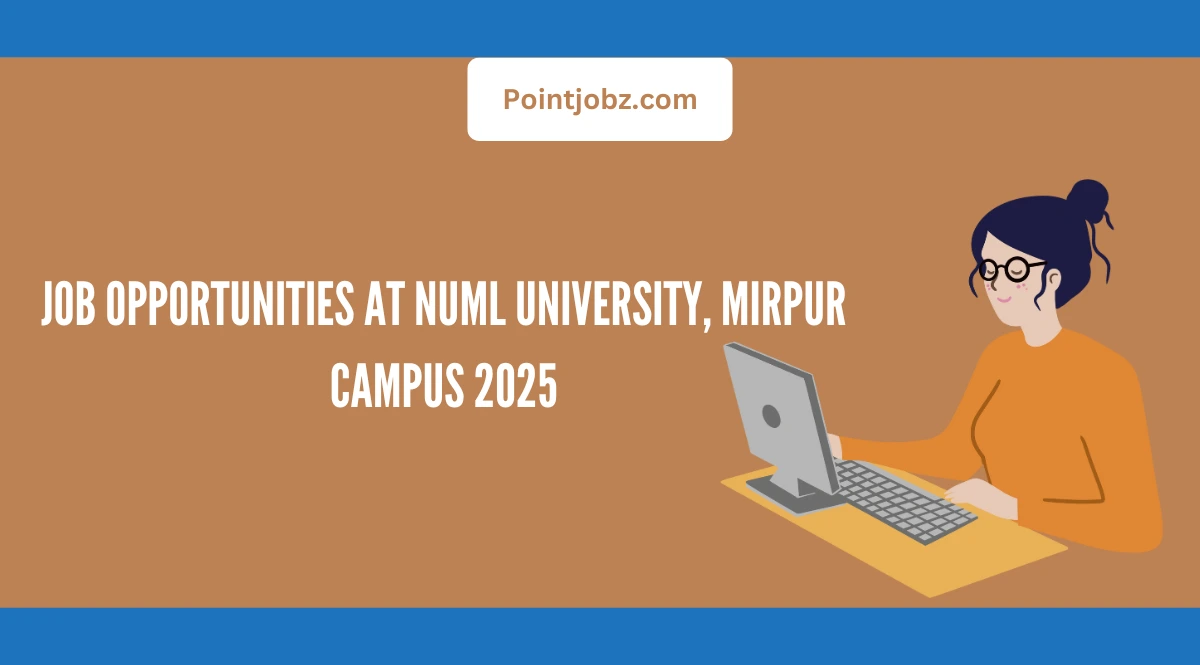 Job Opportunities at NUML University, Mirpur Campus 2025