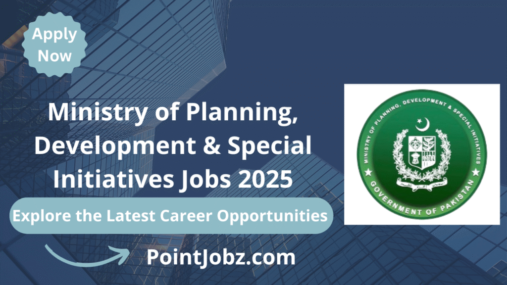 Latest 2025 Management Jobs in the Ministry of Planning, Development & Special Initiatives – Islamabad