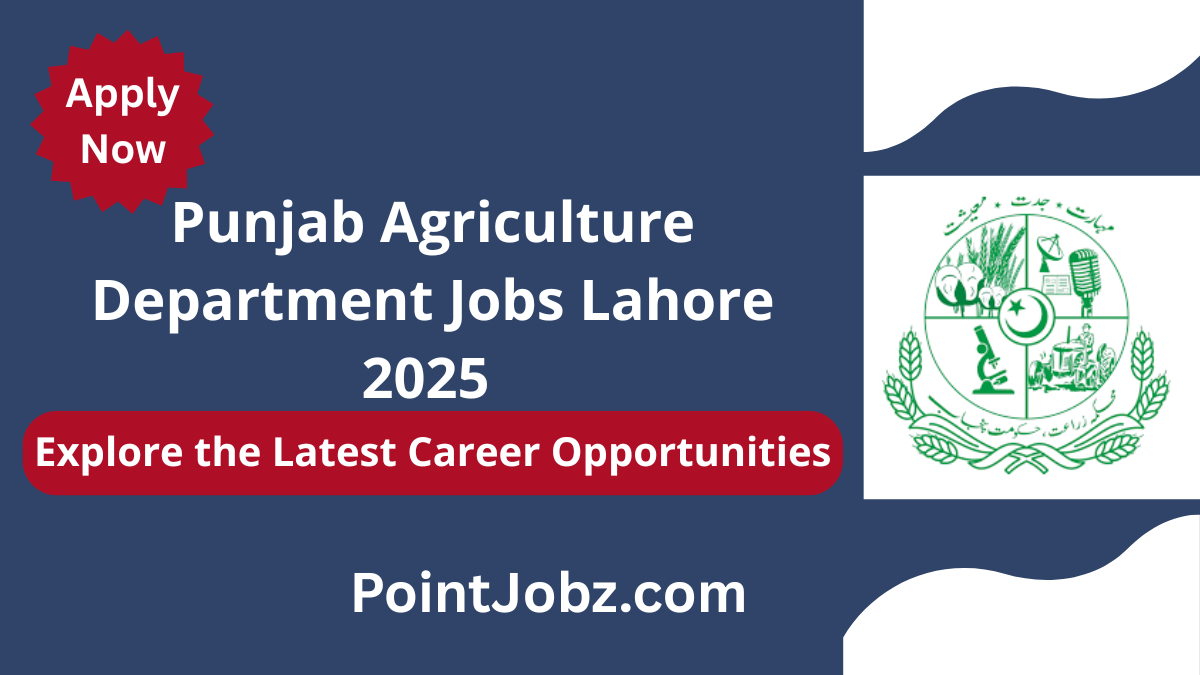 Punjab Agriculture Department Jobs 2025 – Latest Government Career Opportunities
