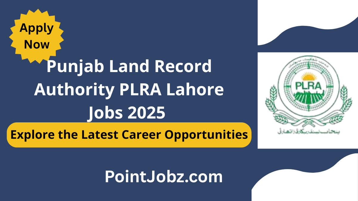 Punjab Land Record Authority PLRA Jobs 2025 – Career Growth Opportunities in Lahore